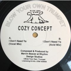 Cozy Concept - Cozy Concept - I Don't Need Ya - Blow Your Own Trumpet