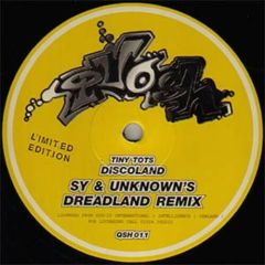 Tiny Tots - Tiny Tots - Discoland (Sy & Unknown's Dreadland Remix) - Quosh Records