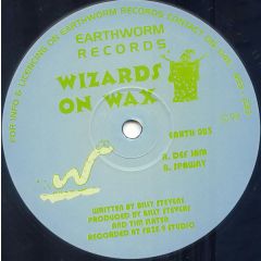 Wizards On Wax - Wizards On Wax - Def Jam / Spaway - Earthworm Recs
