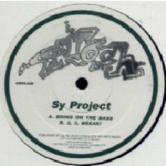 Sy Project - Sy Project - Bring On The Bass / 2, 3, Break! - Quosh Records