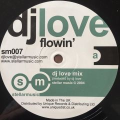 DJ Love - DJ Love - Flowin - Stellar Music
