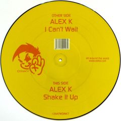 Alex K - Alex K - I Can't Wait (Picture Disc) - All Around The World