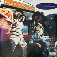 Stepchild - Stepchild - Hangin Around (Sicka Gettin Treated) - Warner Bros