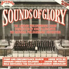The London Philharmonic Choir Conducted By John Al - The London Philharmonic Choir Conducted By John Al - Sounds Of Glory - Arcade Records