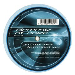 Elementz Of Noize - Elementz Of Noize - Awareness / Terminal - Fuze Recordings