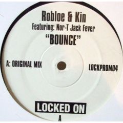 Robloe & Kin - Robloe & Kin - Bounce - Locked On