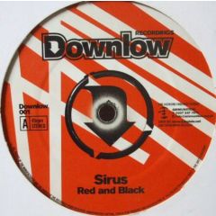 Sirus - Sirus - Red And Black / Whiplash - Downlow 1