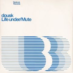 Dousk - Dousk - Life Under - Bedrock