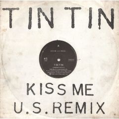 Tin Tin - Tin Tin - Kiss Me (U.S. Remix) - WEA