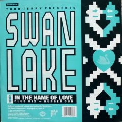 Swan Lake / Todd Terry - Swan Lake / Todd Terry - In The Name Of Love / The Dream - Champion