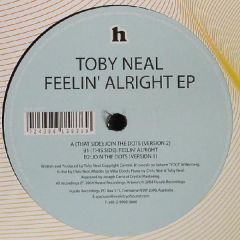 Toby Neal - Toby Neal - Feelin' Alright EP - Hussle