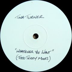 Tina Turner - Tina Turner - Whatever You Want (Todd Terry Mixes) - Parlophone