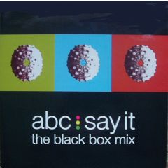 ABC - ABC - Say It (The Black Box Mix) - Parlophone