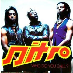 Nitro - Nitro - Who Do You Call? - Atomic Records Ltd