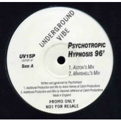Psychotropic - Psychotropic - Hypnosis (1996 Remix) - Underground