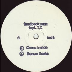 Feedback Max Feat. T.T. - Feedback Max Feat. T.T. - Come Inside - Feedback Max (Whitelabel)