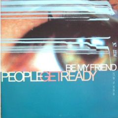People Get Ready - People Get Ready - Be My Friend - Produce Records