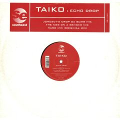 Taiko - Taiko - Echo Drop (1998 Remix) - Southeast