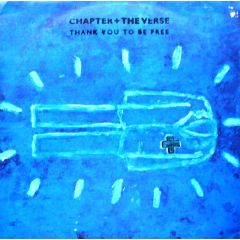 Chapter & The Verse - Chapter & The Verse - Thank You To Be Free - Virgin