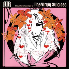 AIR - AIR - The Virgin Suicides - Virgin