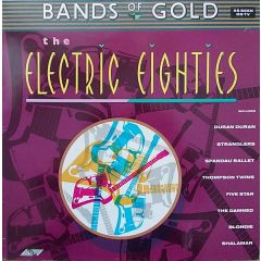 Various Artists - Various Artists - Bands Of Gold: The Electric Eighties - Stylus Music