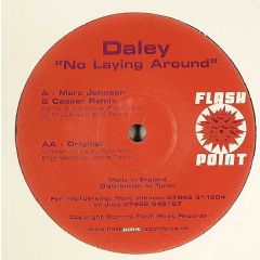 Daley - Daley - No Laying Around - Flashpoint