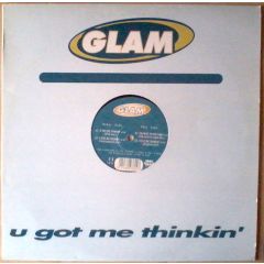 Glam - Glam - U Got Me Thinkin' - DFC