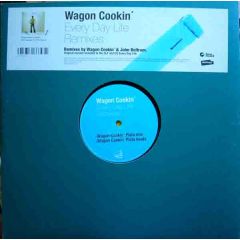 Wagon Cookin' - Wagon Cookin' - Every Day Life (Remixes) - Lovemonk