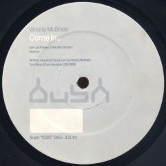 Woody Mcbride - Woody Mcbride - Come In - Bush