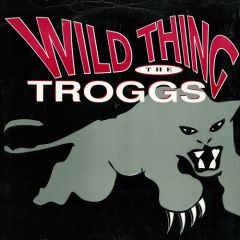 The Troggs - The Troggs - Wild Thing - Big Wave