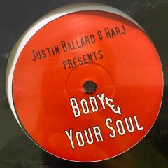 Justin Ballard & Harj - Justin Ballard & Harj - Body & Your Soul - White