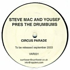 Yousef & Steve Mac Presents  - Yousef & Steve Mac Presents  - Circus Parade - Variation Recordings