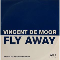 Vincent De Moor - Vincent De Moor - Fly Away - Vc Recordings