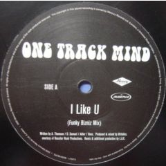 One Track Mind - One Track Mind - I Like U - Mercury