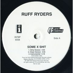 Ruff Ryders - Ruff Ryders - Some X Shit - Interscope