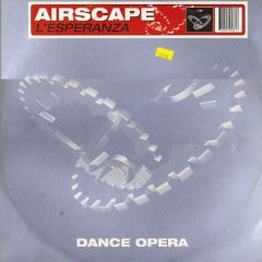 Airscape - Airscape - L'Espiranza (Remix) - Dance Opera