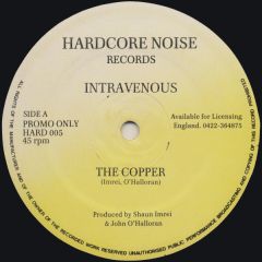 Intravenous - Intravenous - The Copper - Hardcore Noise