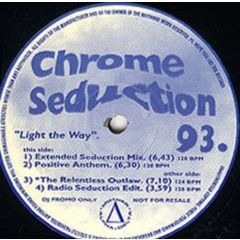 Chrome Seduction 93 - Chrome Seduction 93 - Light The Way - Mother Alpha Delta