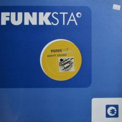 Entity Squad - Entity Squad - Feel 4 U - Funksta