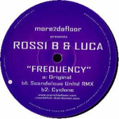 Rossi B & Luca - Rossi B & Luca - Frequency - More 2 Da Floor