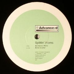 Splittin Atoms - Splittin Atoms - Bulletproof Monk - Advanced