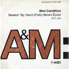 Mint Condition - Mint Condition - Breakin' My Heart (Pretty Brown Eyes) - A&M PM