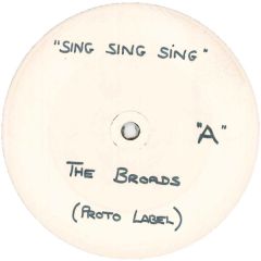 The Broads - The Broads - Sing Sing Sing - Proto
