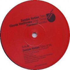 Zombie Nation / Claude Vonstroke - Zombie Nation / Claude Vonstroke - Talks / Deep Throat - Electro-Choc