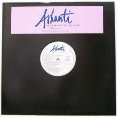 Ashanti - Ashanti - Hey Baby (After The Club) - The Inc Records