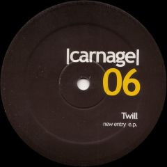 Twill - Twill - New Entry EP - Carnage