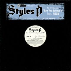 Styles P Feat. Akon - Styles P Feat. Akon - Can You Believe It - Interscope