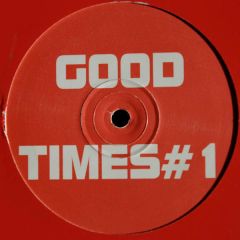 Good Times #1 - Good Times #1 - Lovely Day / Won't Stop Rockin' - Ruff On Wax