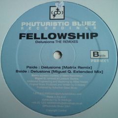 Fellowship - Fellowship - Delusions (Remixes) - Phuturistic Bluez