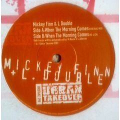 Mickey Finn & L Double - Mickey Finn & L Double - When The Morning Comes - Urban Takeover